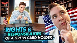 WHAT BENEFITS AND RESPONSIBILITIES DOES GREEN CARD HOLDER HAVE? US IMMIGRATION 2023