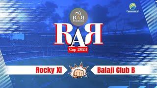 Highlights | Rocky XI Vs Balaji Club B | RAR CUP 2024 | RIBDA