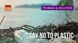 Saying No to Plastic: Your Key to Saving the Planet  | Problem & Solution [ODIA]