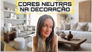 CORES NEUTRAS PARA USAR NA DECORAÇÃO DA SUA CASA | DICA DE CORES NEUTRAS | SUVINIL