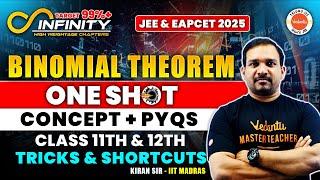 Binomial Theorem - One Shot | Concept + PYQs | 11th & 12th | JEE & EAPCET 2025 | AP & TS | Kiran Sir