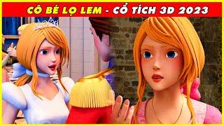 CÔ BÉ LỌ LEM trọn bộCổ Tích 3D Tết 2023 Mới NhấtBÀI HỌC CUỘC SỐNG THVL - QUÀ TẶNG CUỘC SỐNG