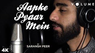 Aapke Pyaar Mein By Saransh Peer | Alka Yagnik | Raaz | Bipasha Basu | Unplugged Cover Songs