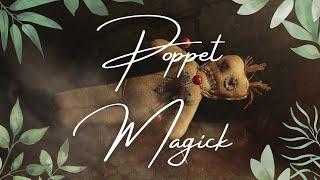 Poppet Magick (Old School Witchcraft) How To Work With Spelldolls, Poppets, Taglocks