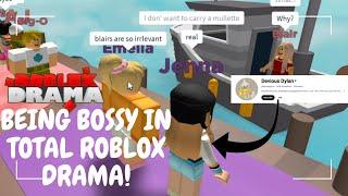 Being BOSSY in Total Roblox Drama (DRAMA,FIGHTS,FUNNY MOMENTS)