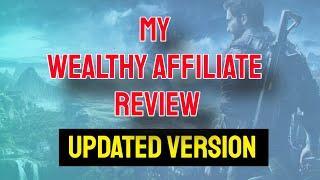 My Wealthy Affiliate Review Updated Version