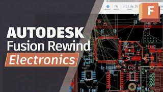Don't Miss the Recent Updates in the Fusion Electronics Rewind!