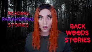 Unsettling TRUE Deep Wood Stories... Reading TERRIFYING Paranormal Stories