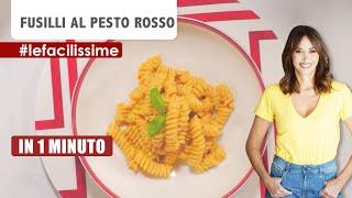 Fusilli al pesto rosso: Ricetta in un minuto | Benedetta Parodi -  #LeFacilissime