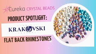 Krakovski Flatbacks  Product Spotlight | Rhinestoning 101 Tools & Tips | Eureka Crystal Beads