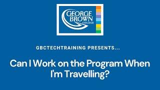 Can I Work on the Program When I'm Travelling