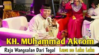 Ceramah Ngapak KH. Muhammad Akrom Tegal - Gawe lara weteng