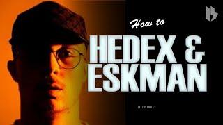 HOW TO SOUND LIKE HEDEX