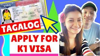 2020 K1 VISA TAGALOG TUTORIAL | APPLY FOR K1 VISA FROM PHILIPPINES TO USA | FILIPINA-AMERICAN STORY