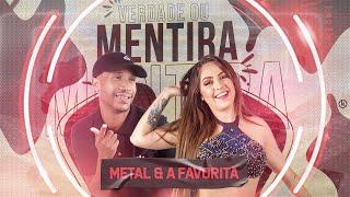 MC Metal, Raphaela Santos A Favorita - Verdade Ou Mentira (Música Nova 2021)