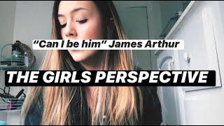 "Can I Be Him" THE GIRLS PERSPECTIVE