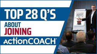 The 28 Most Asked Questions about Joining ActionCOACH