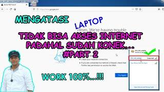 CARA MENGATASI INTERNET YANG TERHUBUNG TAPI TIDAK BISA BROWSING - DI LAPTOP ATAU PC | #PART 2