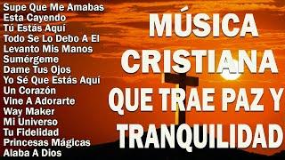 MÚSICA CRISTIANA 2024 PARA SENTIR LA PRESENCIA DE DIOS - HERMOSAS ALABANZAS CRISTIANAS DE ADORACION