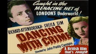 Dancing With Crime with Richard Attenborough 1947 - 1080p HD Film