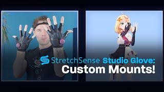 StretchSense Studio Gloves: Custom Mounts!