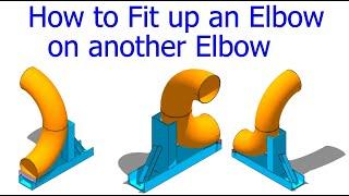 How to Fit up Elbow to Elbow