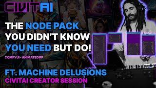 The ComfyUI Nodes You Didn't Know You Need ft. Machine Delusions // Civitai Creator Session