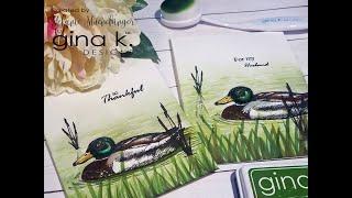 How to Create a Simple, Realistic Scene with Magnificent Mallards from Gina K. Designs