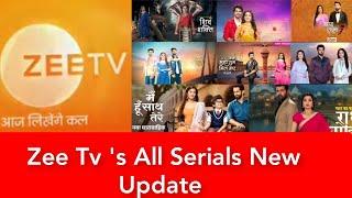 Zee Tv 's All Serials New Update