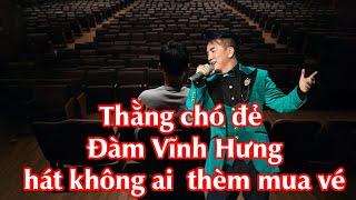 ĐÀM VĨNH HƯNG VỪA SANG MỸ HÁT BỊ KHÁN GIẢ CHỬI TE TUA BUỘC PHẢI QUAY VỀ VIỆT NAM