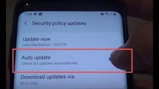 Samsung Galaxy S9: How to Enable / Disable Security Policy Auto Update