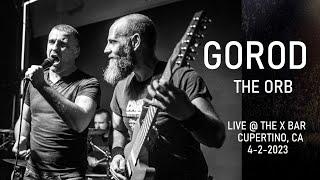 GOROD - The Orb - LIVE performance @ The X Bar, Cupertino