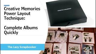 Creative Memories Power Layout Technique: Complete Albums Quickly