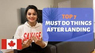 Life in Canada for Immigrants - 7 MUST DO THINGS After Landing | First Week in Canada