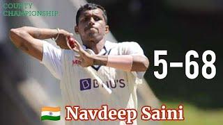 Five-Wicket haul for Navdeep Saini on his Debut for Kent in County Championship 2022.