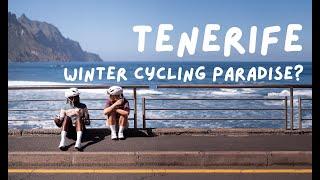 Best cycling in Spain: Tenerife or Mallorca?