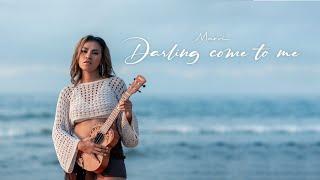 DARLING COME TO ME - Marvi (Official Music Video)