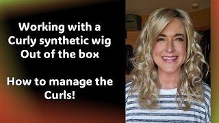 You got a curly synthetic wig out of the box - now what?  Let's work with these curls!