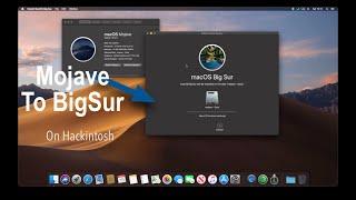 Upgrade from Mojave To BigSur 11.0.1 ( Hackintosh )