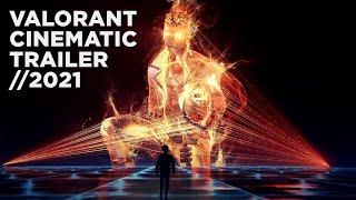 VALORANT Cinematic Trailer 2021 - THE ART OF GREATNESS