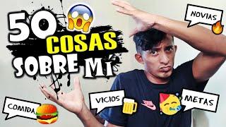 50 COSAS SOBRE MI - Jesus Campoz | NADA ES LO QUE PARECE | Mi pasado, mi presente, y rumbo al futuro