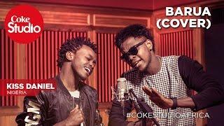 Kiss Daniel: Barua (Cover) - Coke Studio Africa