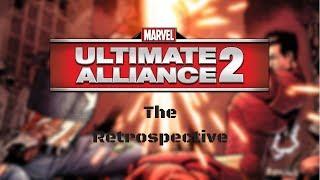 The Retrospective: Ultimate Alliance 2