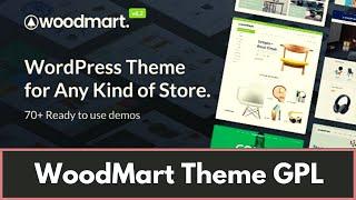 WoodMart Theme GPL | Installation | Activation | Demo Import - Real GPL