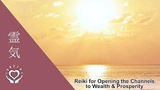 Reiki for Opening the Channels to Wealth & Prosperity
