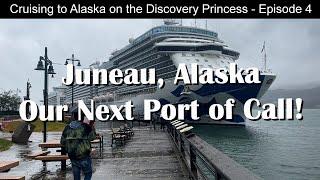 Juneau Alaska | Discovery Princess Port of Call