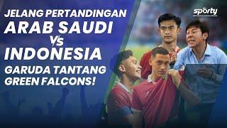 Preview Arab Saudi Vs Timnas Indonesia, Garuda Tantang Green Falcons - [SPORTY]