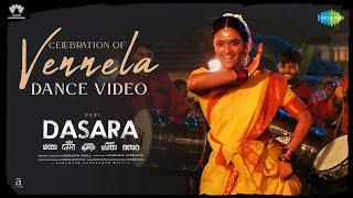 Celebration of Vennela - Dance Video | Dasara | Keerthy Suresh | Nani | Santhosh Narayanan