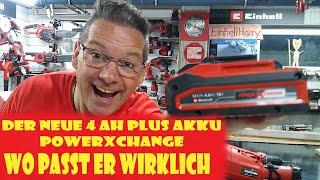 EINHELL Akku  ABER WO PASST ER WIRKLICH ? Der NEUE Einhell powerXchange 4 Ah Plus Akku #einhellharry