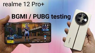 realme 12 pro+ bgmi pubg testing